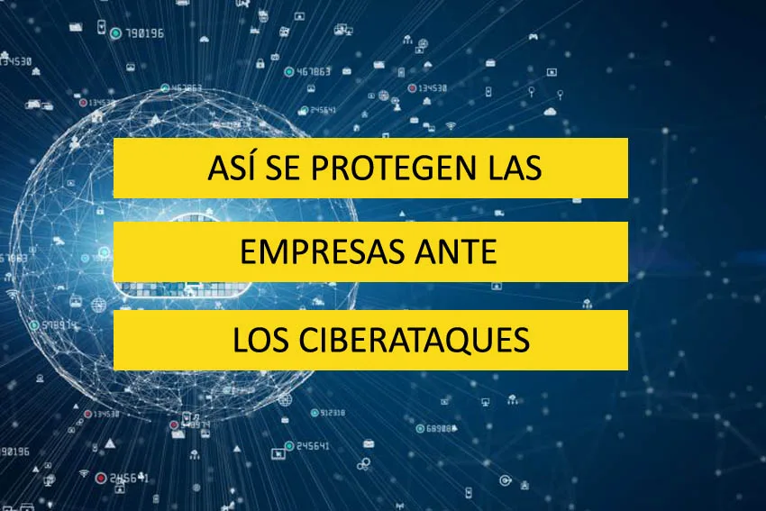 Protegen empresas frente ciberataques jpg