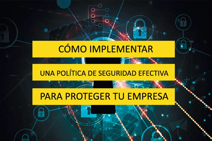 Política de Seguridad Efectiva